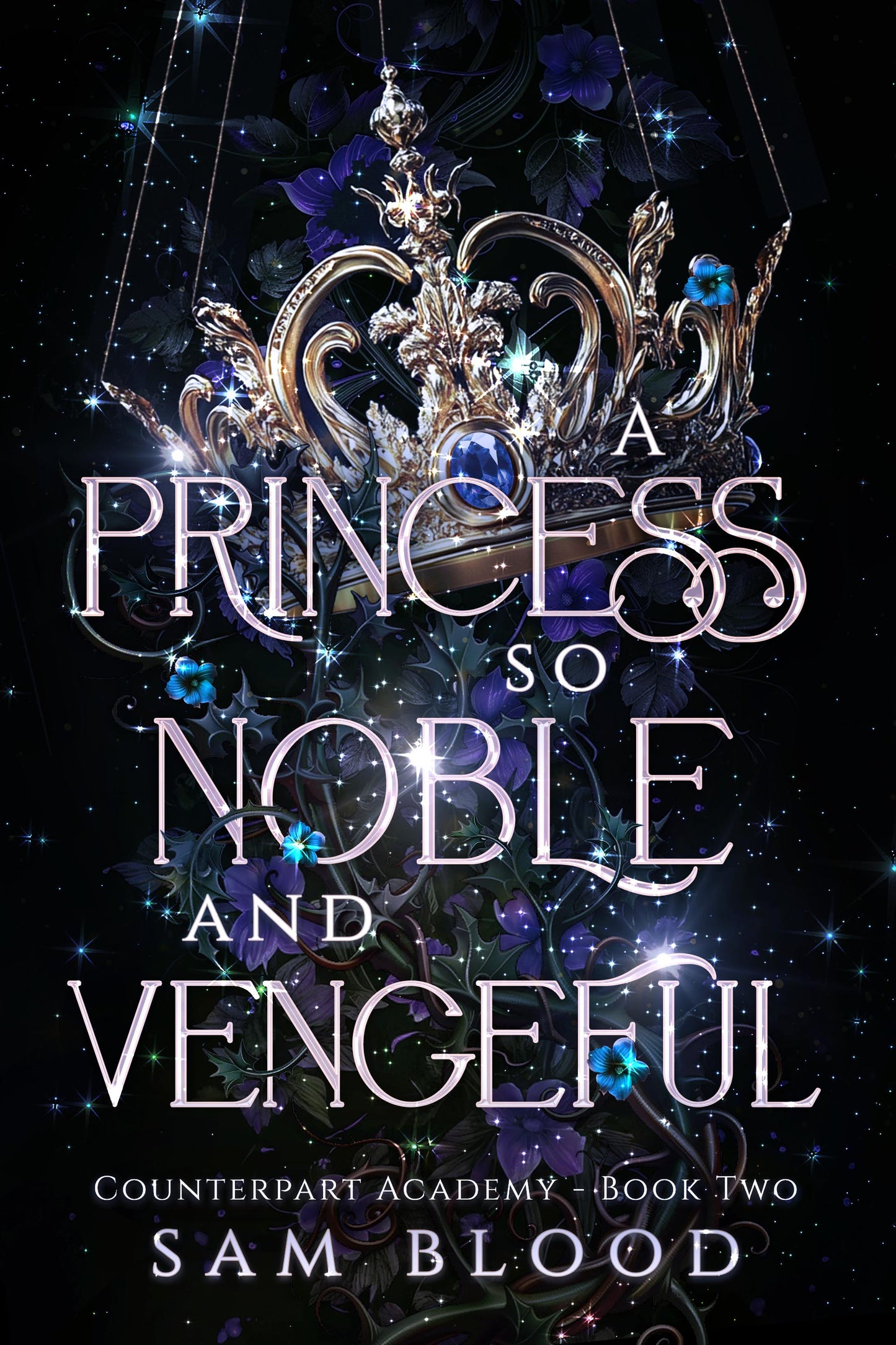 A Princess so Noble and Vengeful (Counterpart Academy 2)