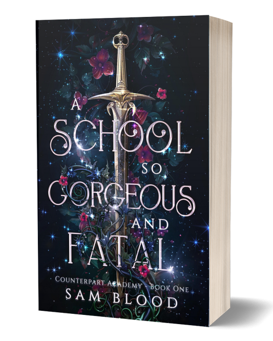 A School so Gorgeous and Fatal (Counterpart Academy 1)