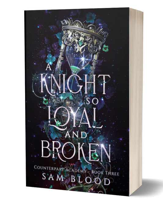 A Knight so Loyal and Broken (Counterpart Academy 3)