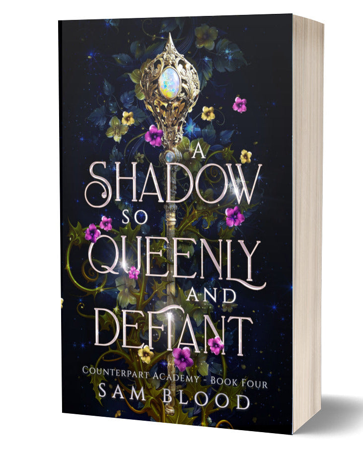 A Shadow so Queenly and Defiant (Counterpart Academy 4)