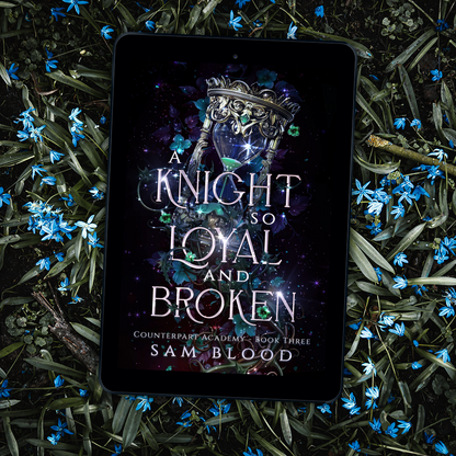 A Knight so Loyal and Broken (Counterpart Academy 3)